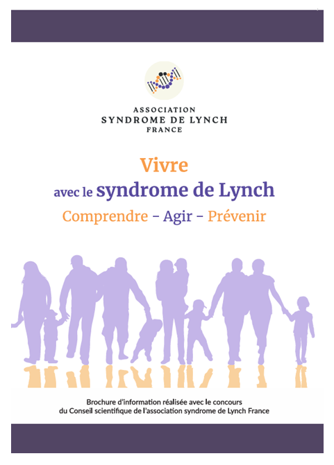Brochure Vivre avec le syndrome de Lynch lien vers la brochure "vivre avec le syndrome de Lynch"